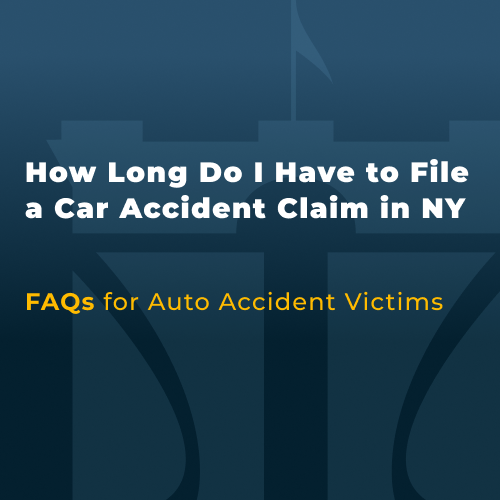 How Long Do I Have to File a Car Accident Claim in NY